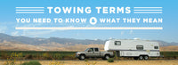 Towing Terms You Need To Know & What They Mean