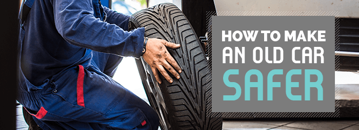 How to Make an Old Car Safer