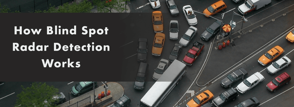 How Blind Spot Monitoring Systems Work & Why You Need Them