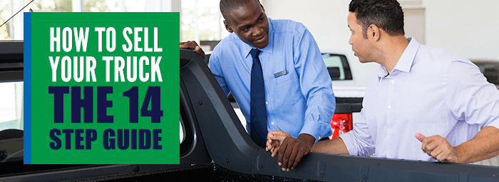 How To Sell Your Truck: The 14 Step Guide