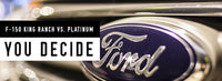 Ford F-150 King Ranch or Ford F-150 Platinum: You Decide