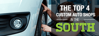 4 Top Custom Shops In The South
