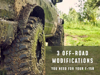 3 Off-Road Modifications You Need for Your F-150