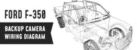 Ford F-350 Wiring Diagram & Backup Camera Installation Basics