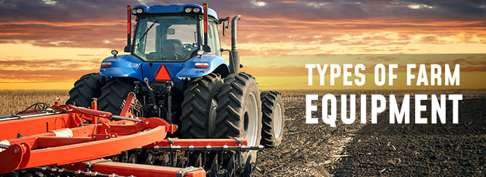 Types of Farm Equipment
