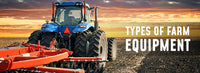 Types of Farm Equipment