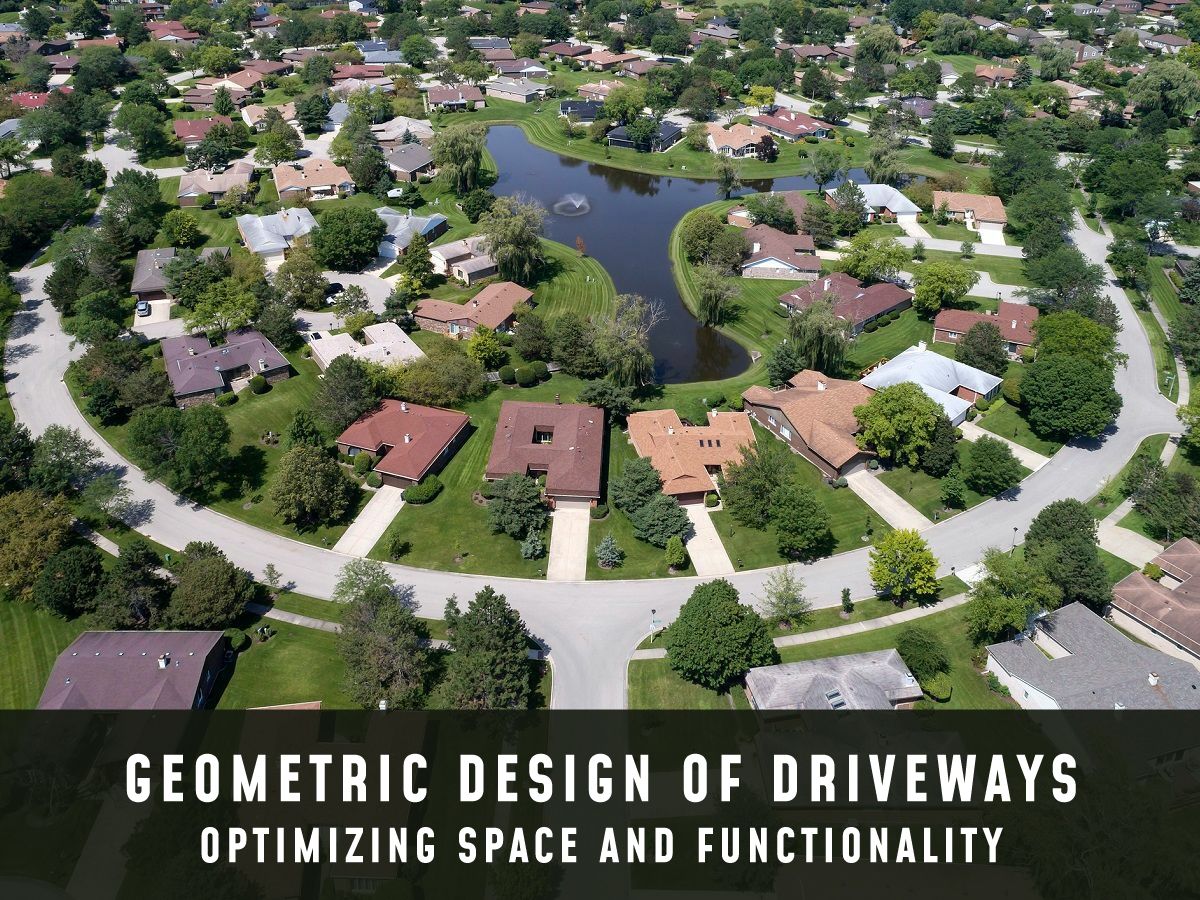 Geometric Design of Driveways: Optimizing Space and Functionality