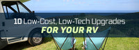 10 Low-Cost, Low-Tech Upgrades For Your RV