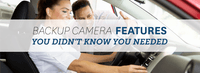 Backup Camera Features You Didn't Know You Needed