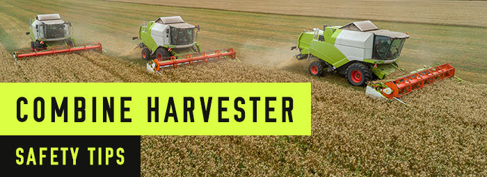 Combine Safety Tips