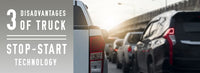 The Disadvantages of Truck Start-Stop Technology