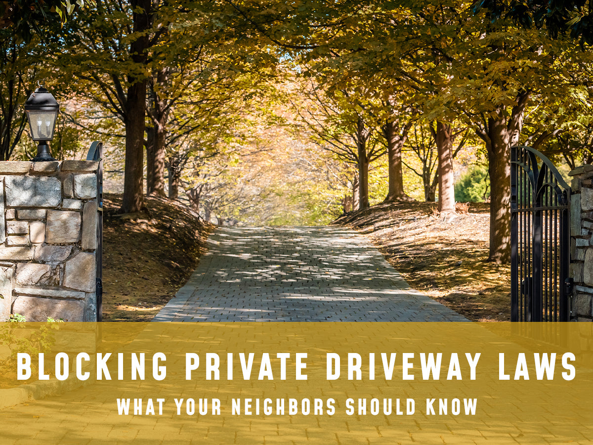 Blocking Private Driveway Laws: What Your Neighbors Should Know