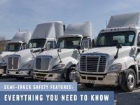 Semi-Truck Safety Features: Everything You Need to Know