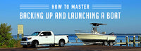 How to Master Backing Up and Launching a Boat