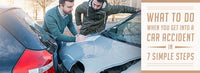 What To Do When You Get Into A Car Accident In 7 Simple Steps