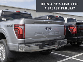 Does a 2015 F150 Have a Backup Camera?