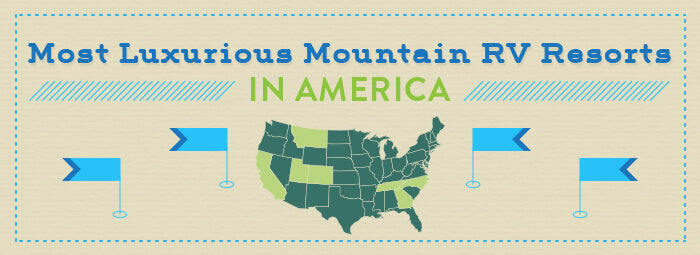 10 Most Luxurious Mountain RV Camps