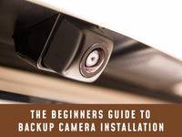 The Beginners Guide to Backup Camera Installation