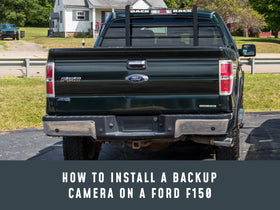 How To Install A Backup Camera On A Ford F150