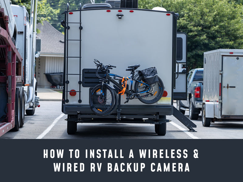 How To Install A Wireless & Wired RV Backup Camera