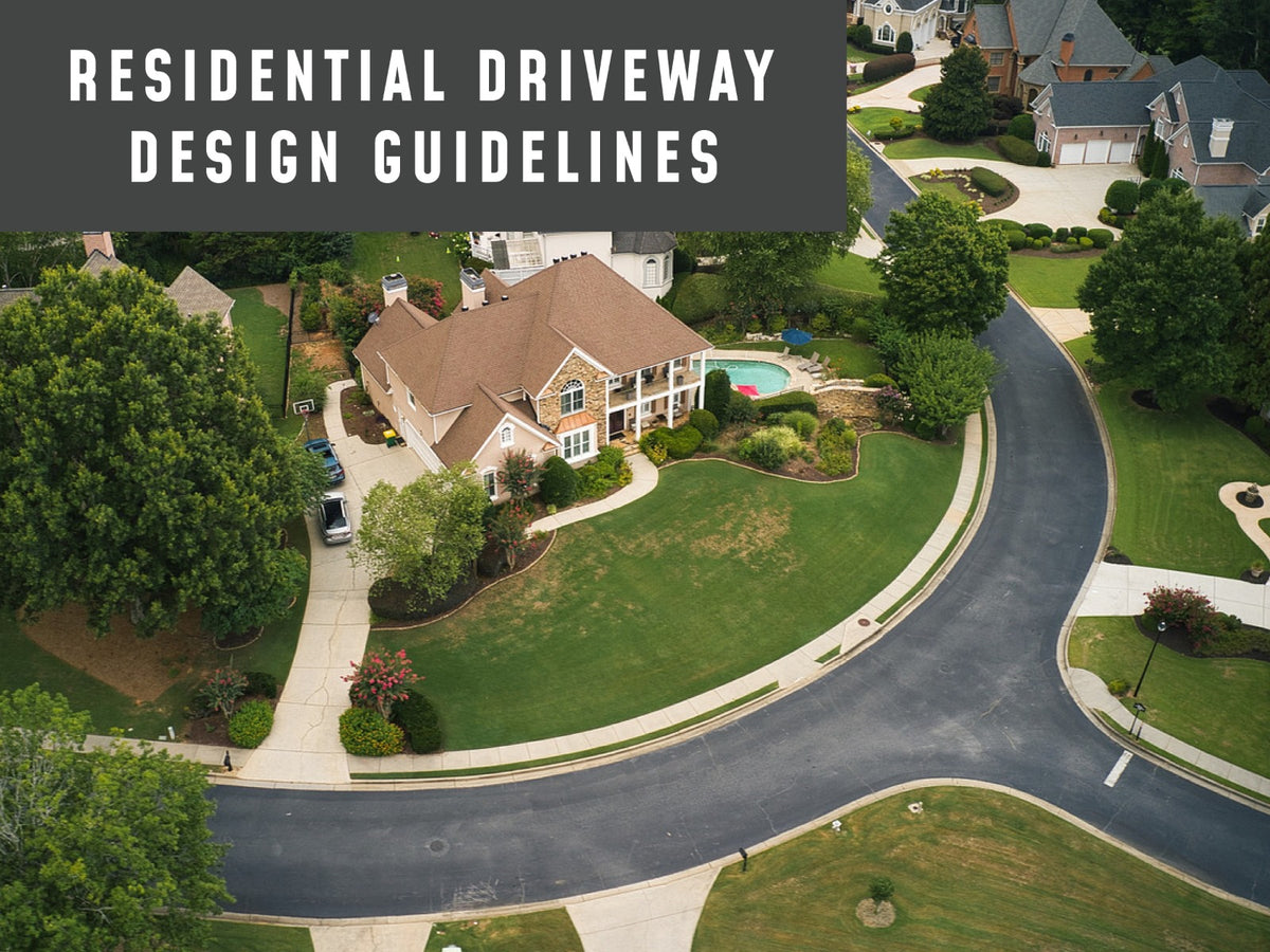 Residential Driveway Design Guidelines – Camera Source