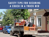 Safety Tips for Securing a Couch in a Truck Bed