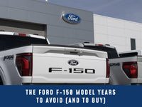 The Ford F-150: Model Years to Avoid (and to Buy)