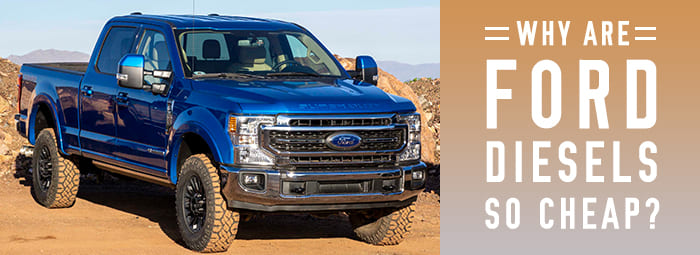 why ford diesels are so cheap